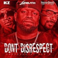 FLT’s Jam of the Week “Don’t Disrespect” Ft. Snoop Dogg & KZ