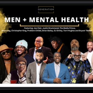 Generation DMV Launched the Men+ Mental Health Event Series to Tackle the Mental Health Crisis Affecting Men in Black & Brown Communities…